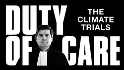 Duty of Care: The Climate Trials