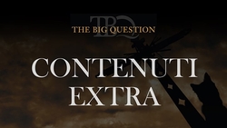 The Big Question - Contenuti Extra