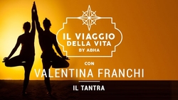 Il viaggio della vita by Abha - Valentina Franchi - Il tantra
