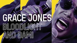 Grace Jones - Bloodlight and bami