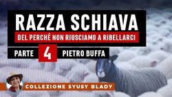 Razza Schiava - Parte 04 - Pietro Buffa